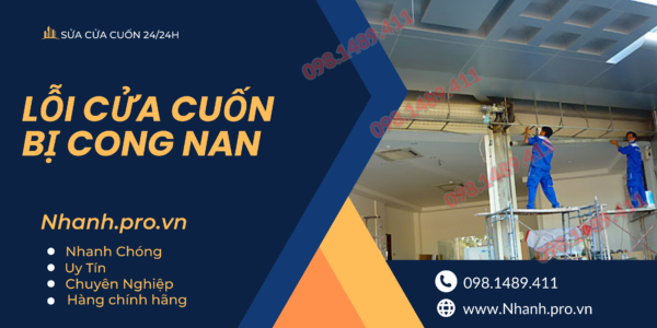 Lỗi cửa cuốn bị cong nan